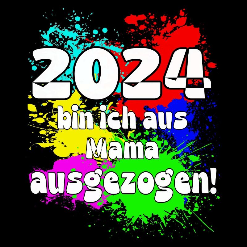 2024 bin ich aus meiner Mama ausgeszogen