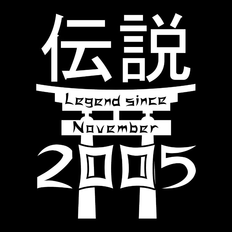 Legend since November 2005 Birthday Gift
