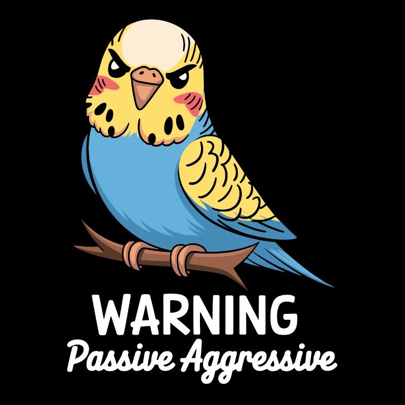 Warning Passive Aggressive Wellensittich Comic