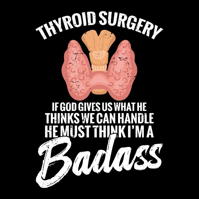 Thyroid surgery, when God gives us what He