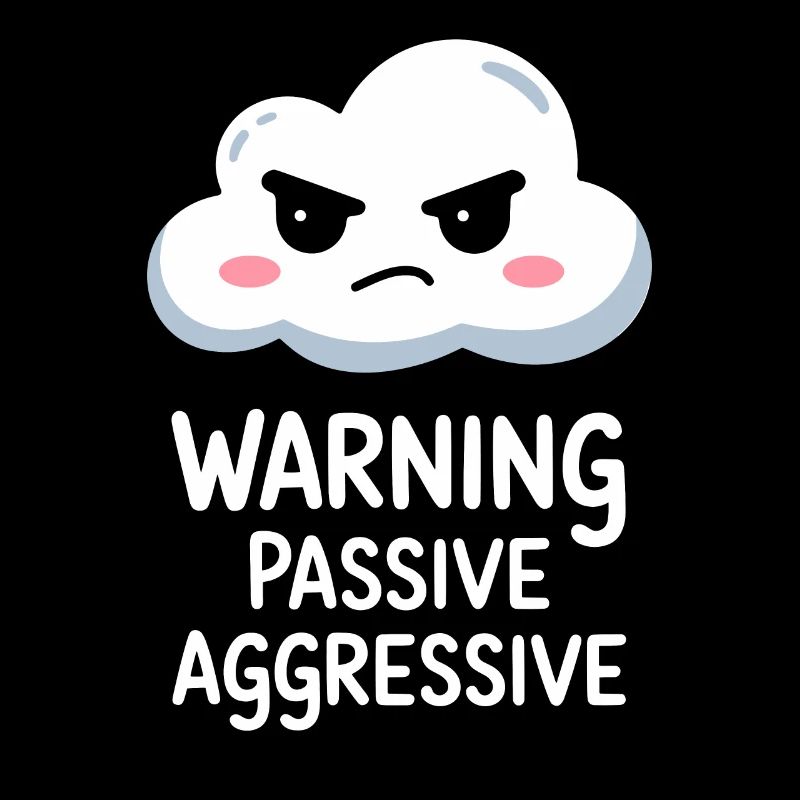 Warning Passive Aggressive Wolke Design
