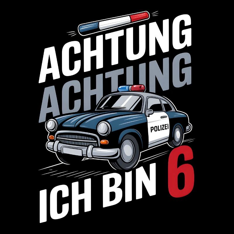 Achtung Ich Bin 6 Polizei 6. Geburtstag