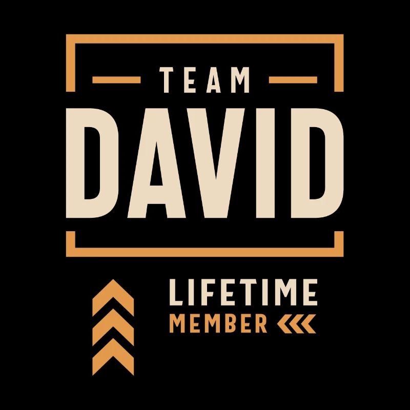 Team David Lifetime Member Funny Name David