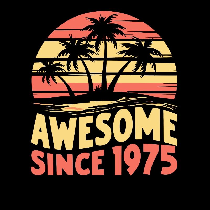 Awesome Seit 1975 Geburtstag