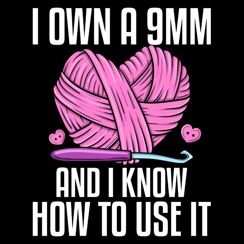Crochet Knitting Yarn Lover 9mm I Know How To Make E
