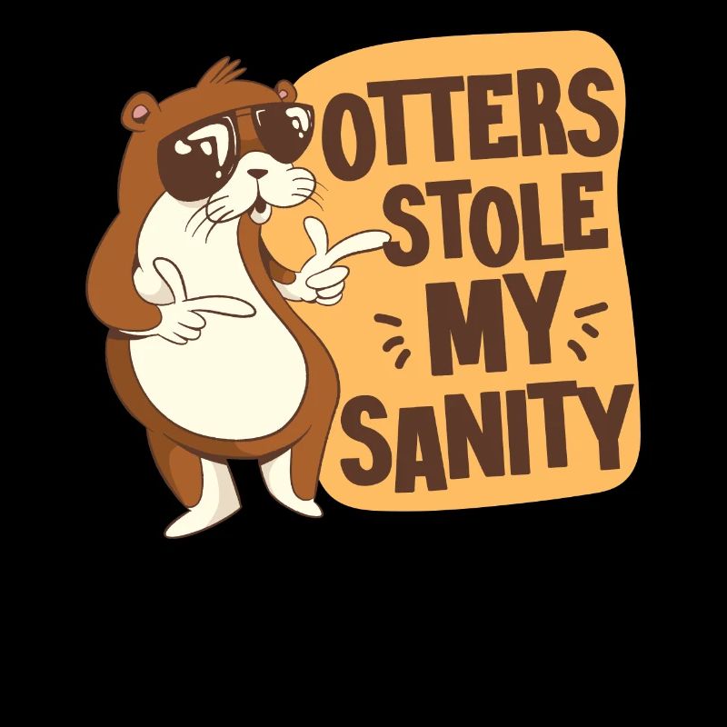 Otter Otters Stole My Sanity