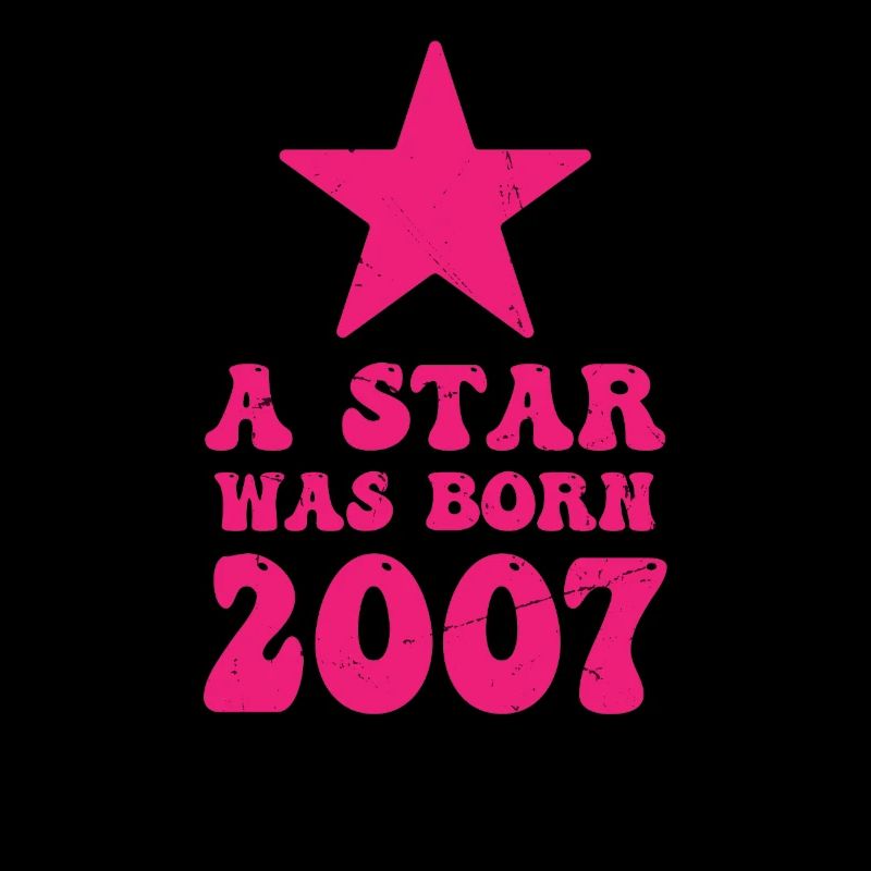 A star was born in 2007 Birthday