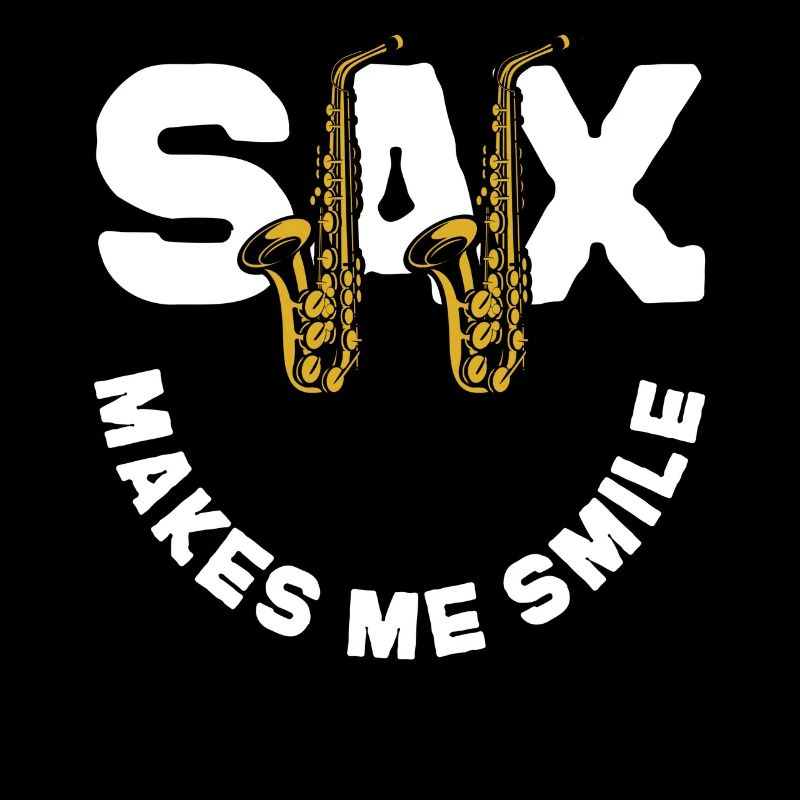 Saxophone Pun Sax Makes Me Smile
