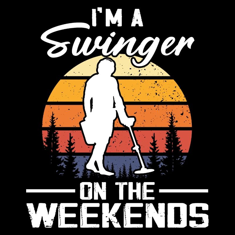 Ich bin ein Swinger an den Wochenenden Metalldetektion