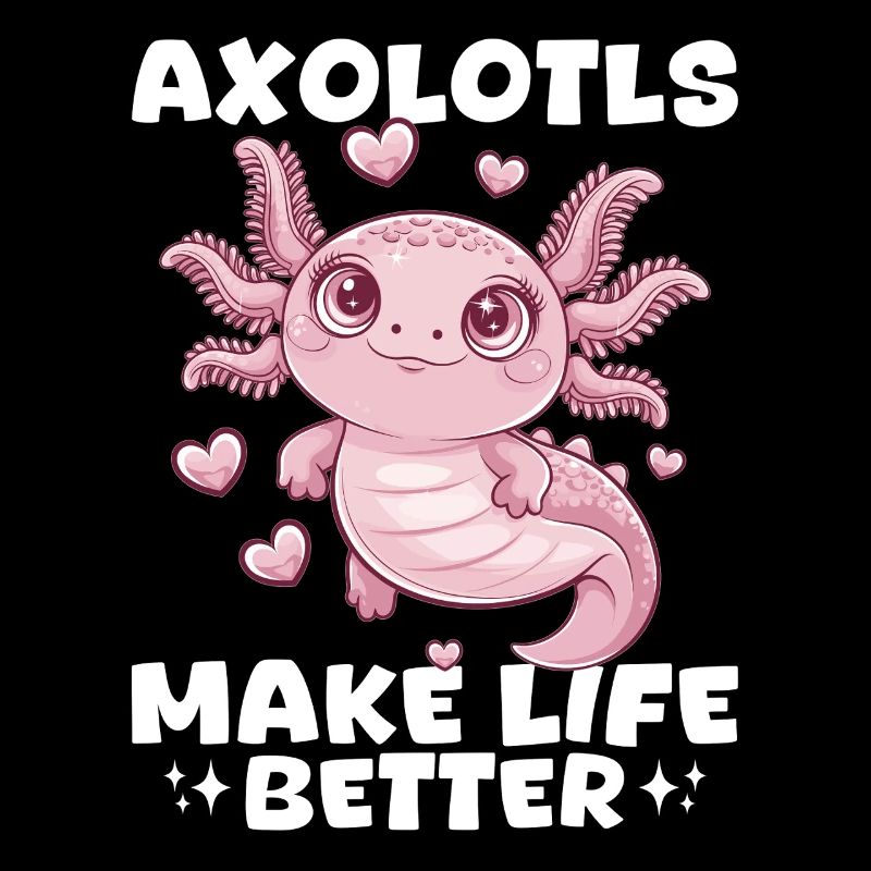 Cute Axolotl Axolotls Make Life Better