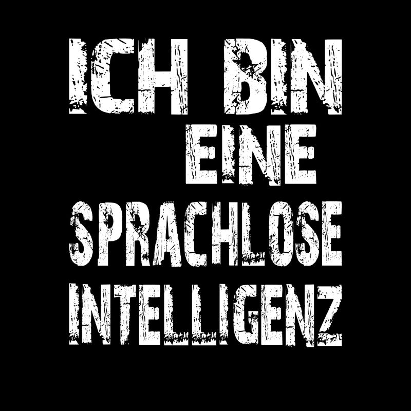 KI Spruch Ich bin eine sprachlose Intelligenz