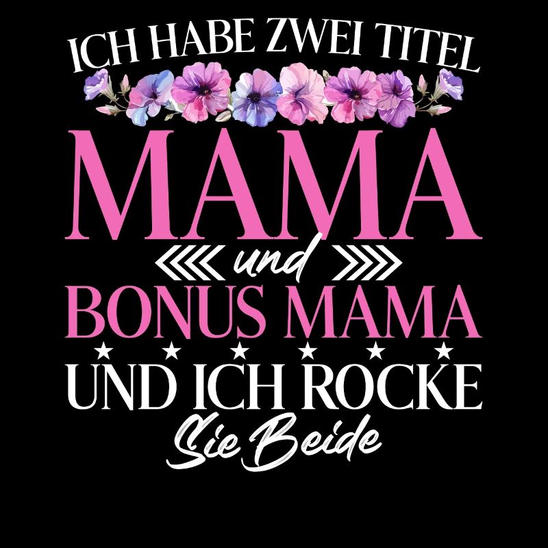 Bonus Mama Muttertag Mutterschaft Mama Elternteil