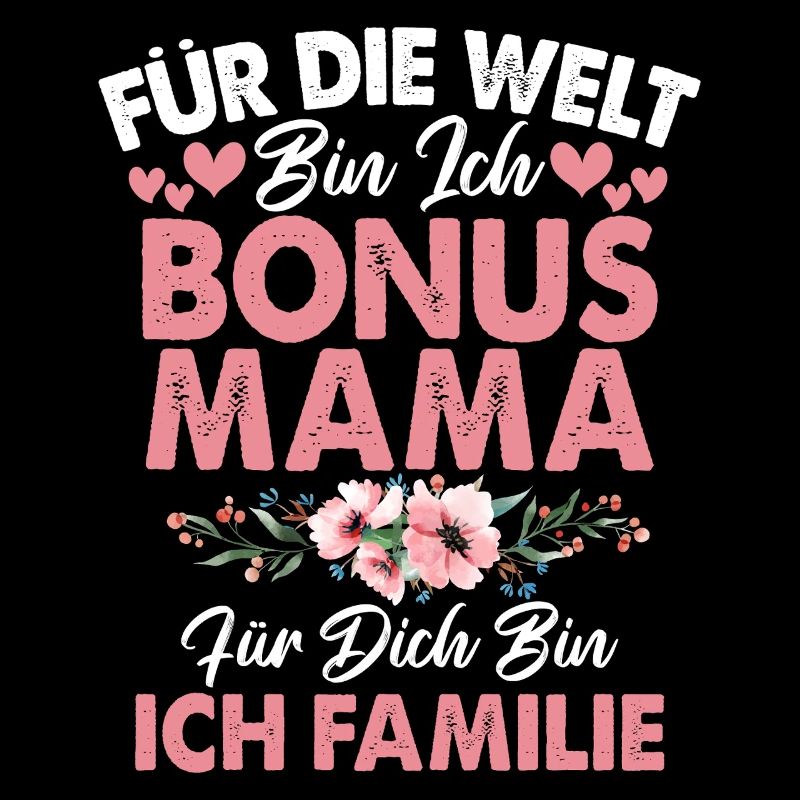 Bonus Mama Muttertag Mutterschaft Mama Elternteil