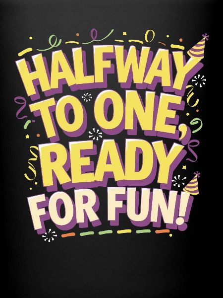 Semestre, anniversaire, Fun Ready