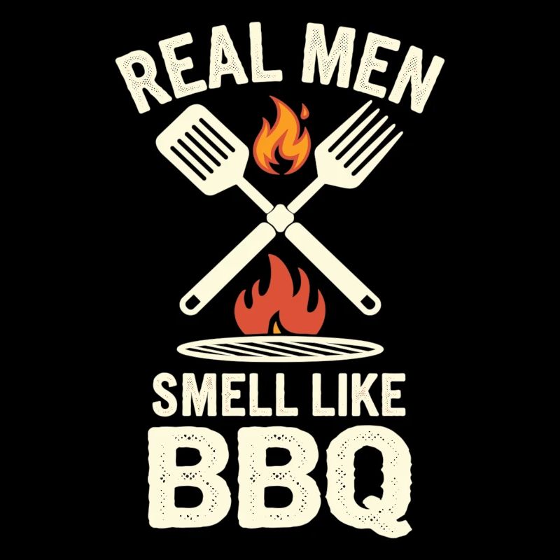 Real Men Smell Like BBQ – Grill Master
