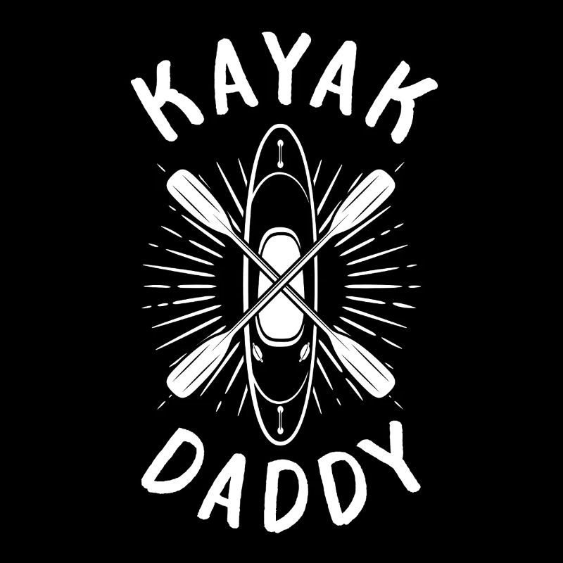 Kayak Daddy Kayaking Canoeing Dad Kayaker