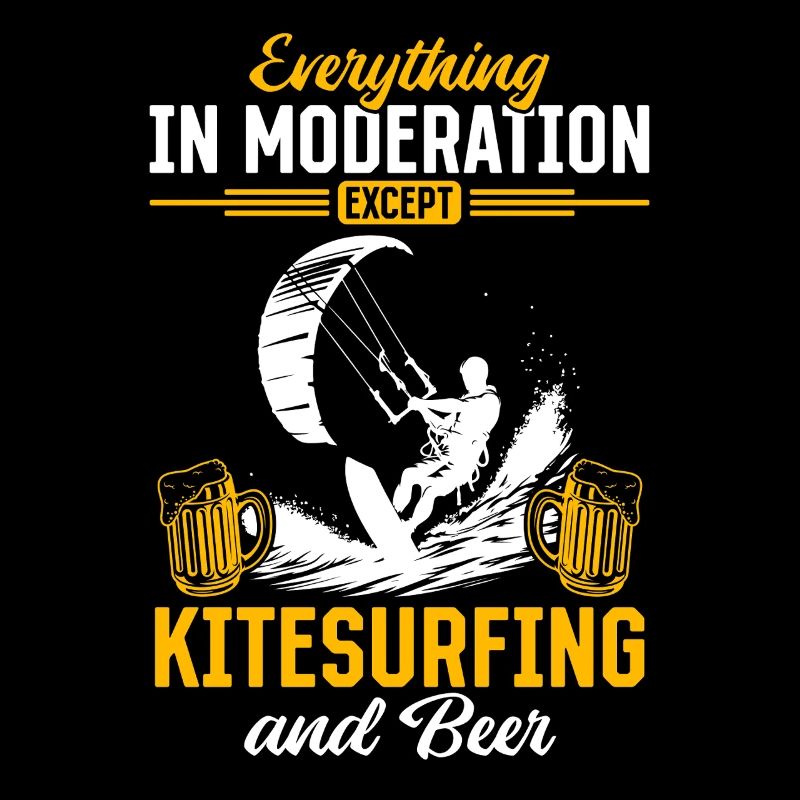Everything In Moderation Except Kitesurfing and