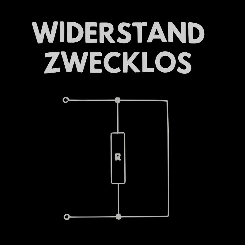 Resistance Useless Electronics Circuit Humor