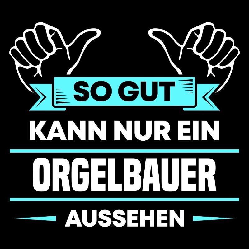 Orgelbauer Design für stolze Handwerker
