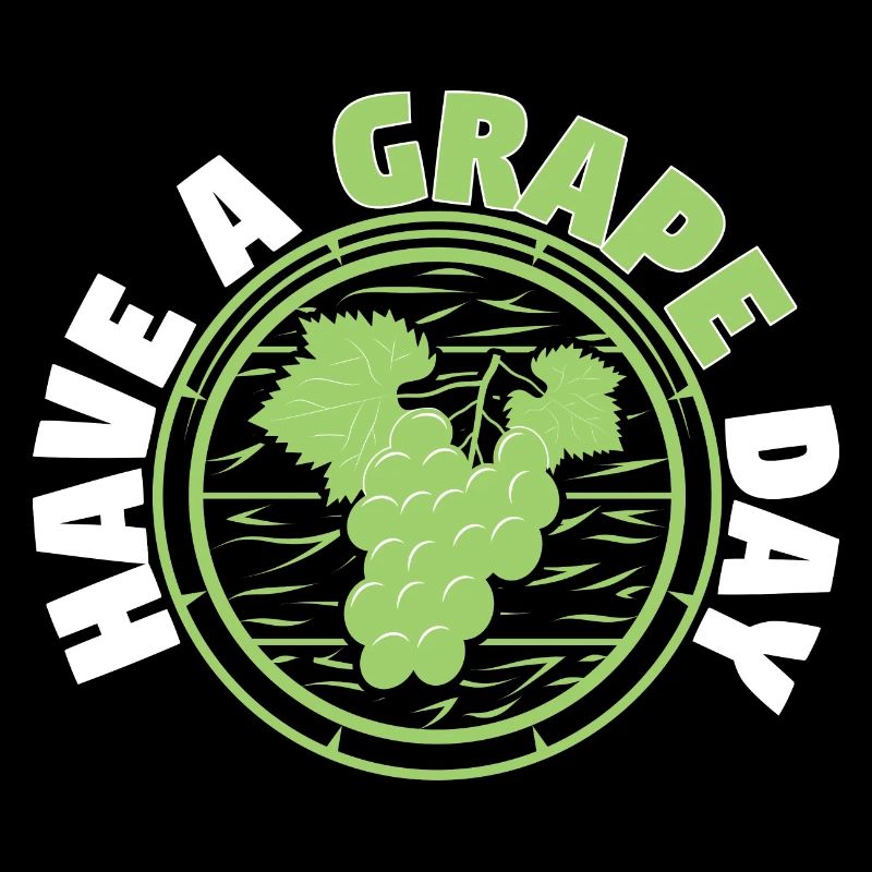 Have A Grape Day