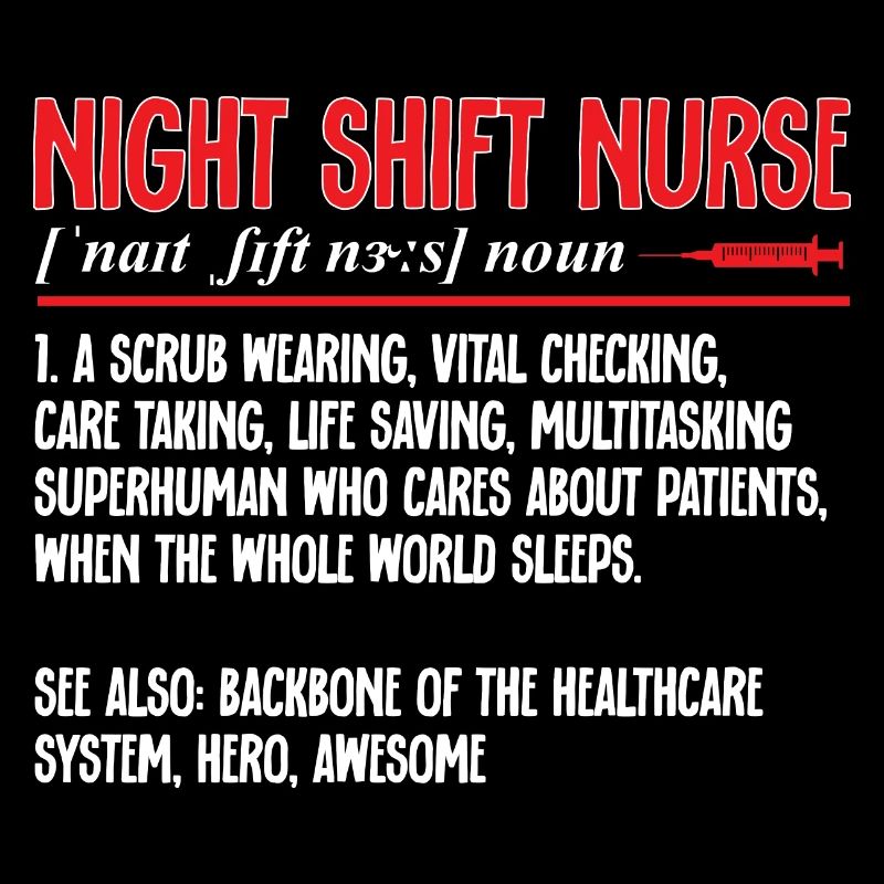 Night Shift Nurse