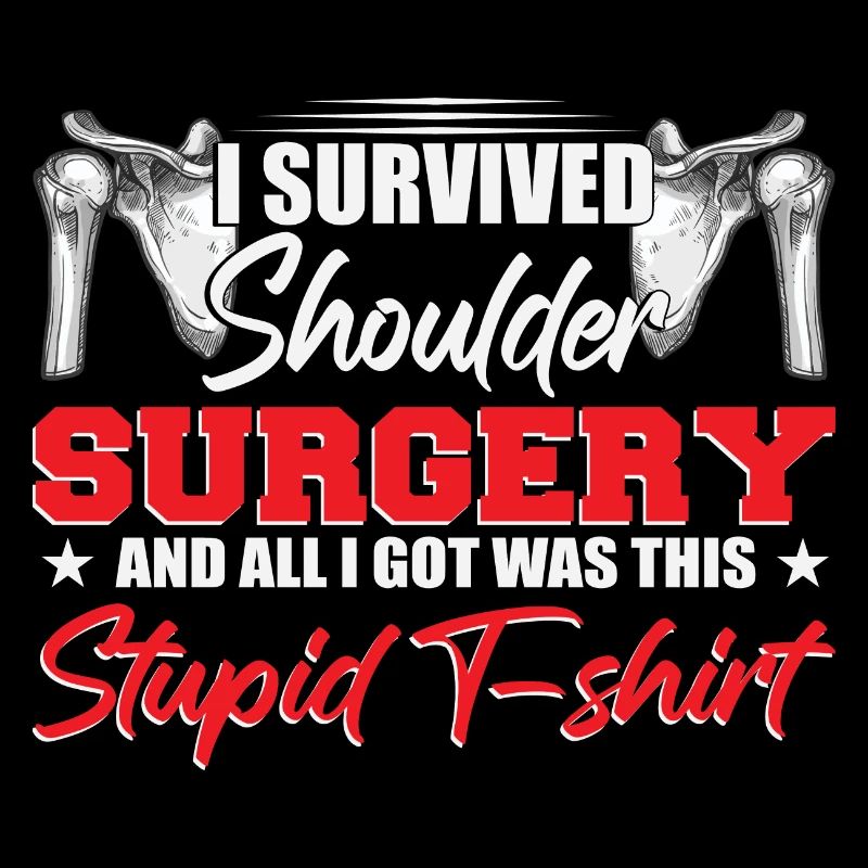 I Survived Shoulder Surgery