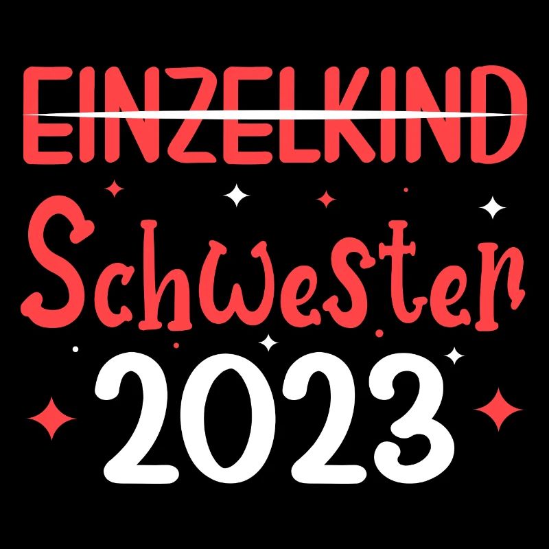 Einzelkind Schwester 2023 Geschenk