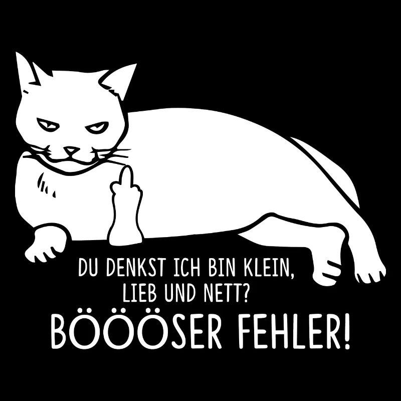 Du Denkst Ich Bin Klein Lieb Nett Böser Fehler