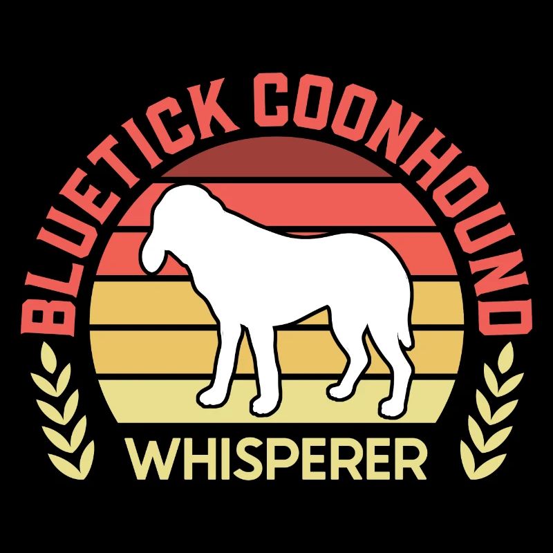Bluetick Coonhound Gift Funny Saying