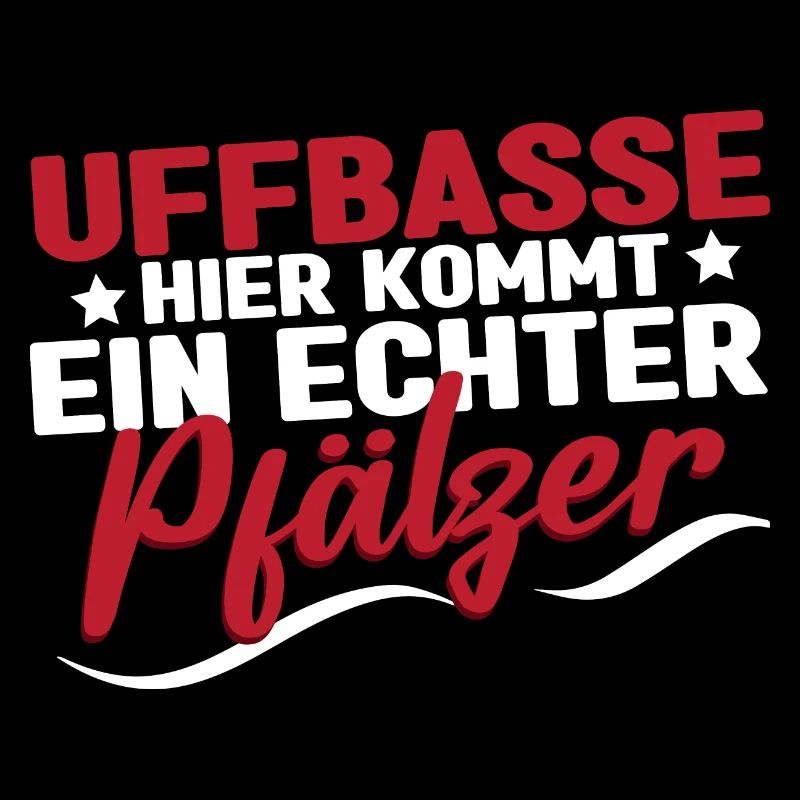 Pfälzer Dialekt Uffbasse hier kommt ein Pfälzer