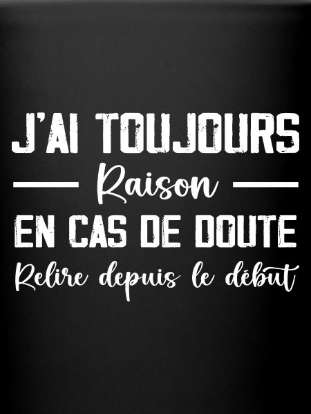 J'Ai Toujours Raison.