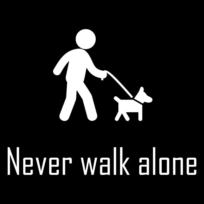 Never walk alone