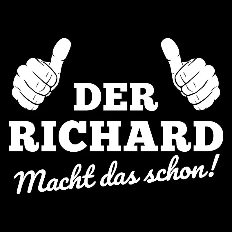 Der Richard macht das schon Richard Geschenk