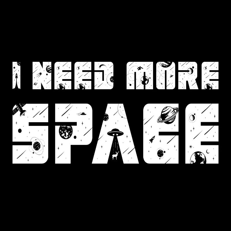 I need more space I need more space