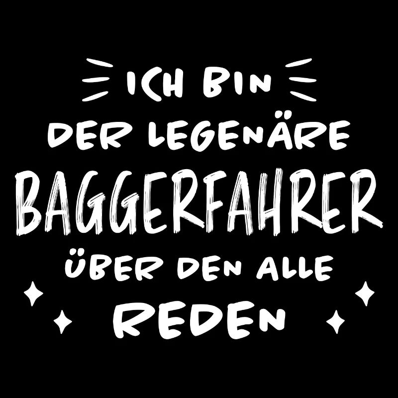 Baggerfahrer Lustiger Spruch Beruf Bagger Geschenk