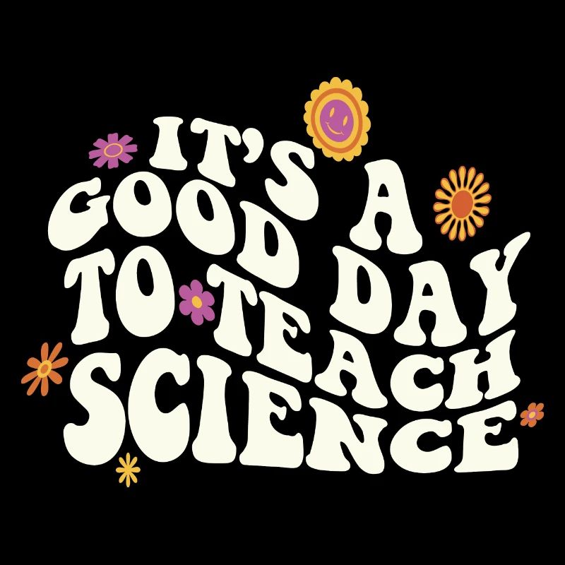 C’est une bonne journée Enseigner les sciences Professeur de sciences