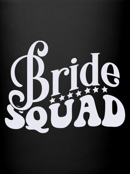 Bride Squad Team Bride