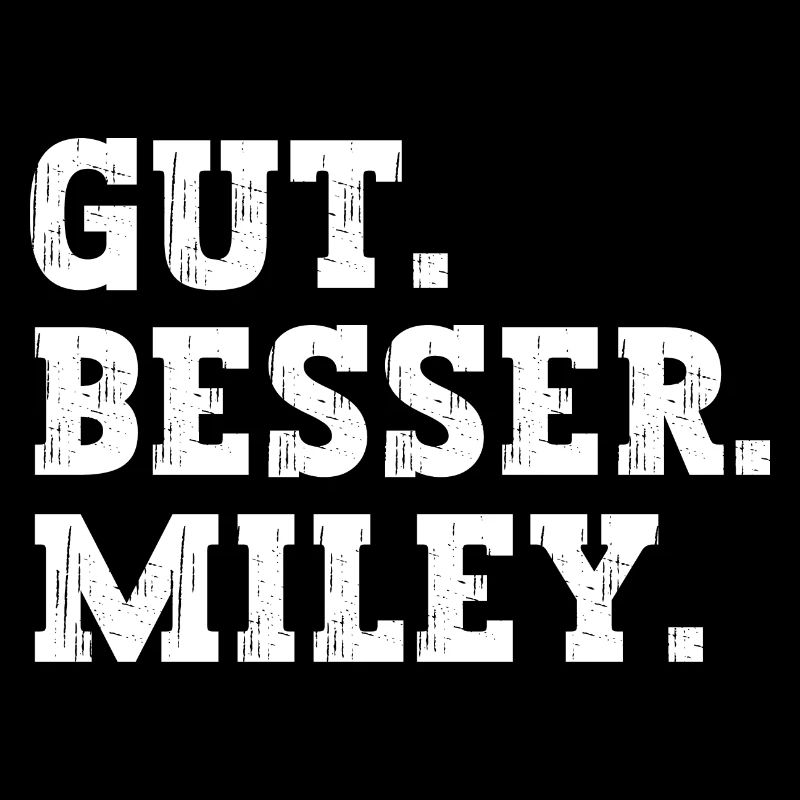 Gut Besser Miley Lustiger Spruch Name Miley