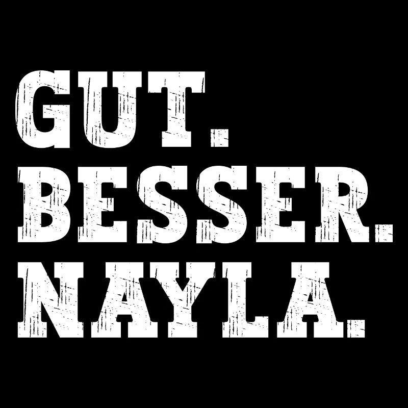 Gut Besser Nayla Lustiger Spruch Name Nayla