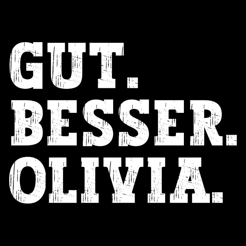 Gut Besser Olivia Lustiger Spruch Name Olivia