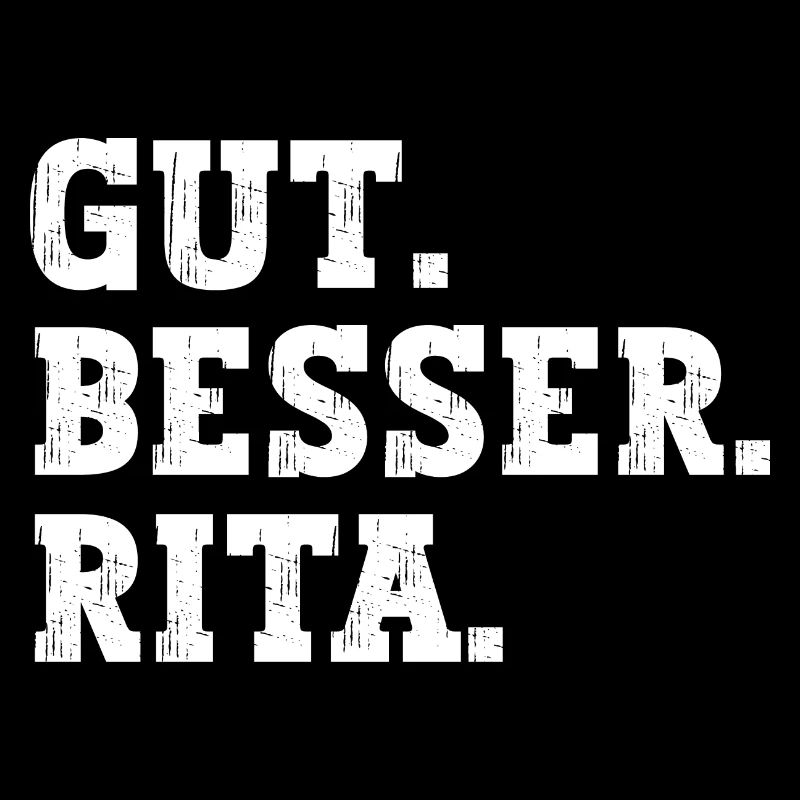 Gut Besser Rita Lustiger Spruch Name Rita