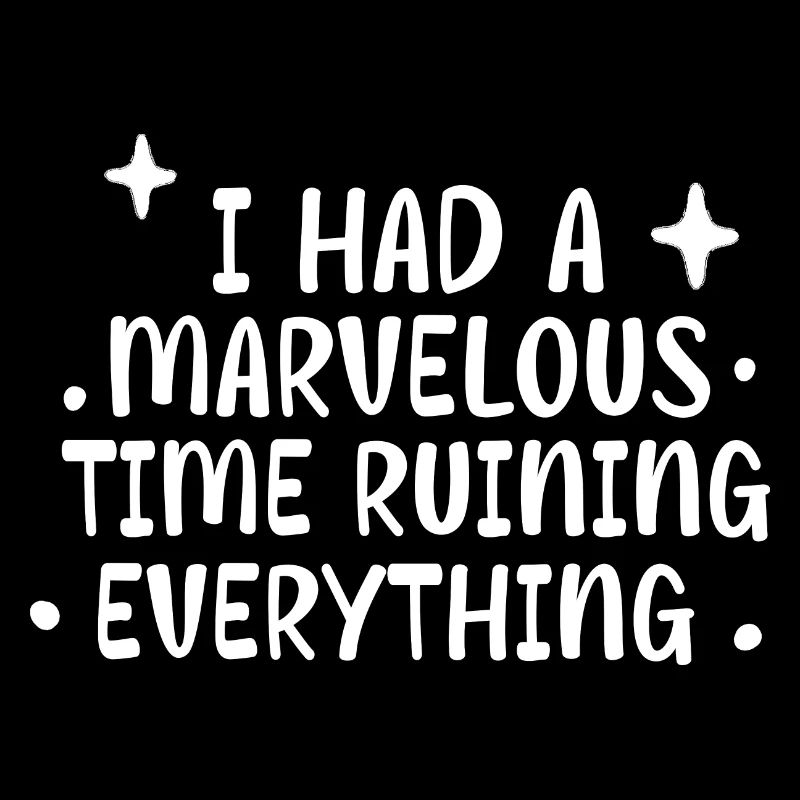 I Had A Marvelous Time Ruining Everything 4