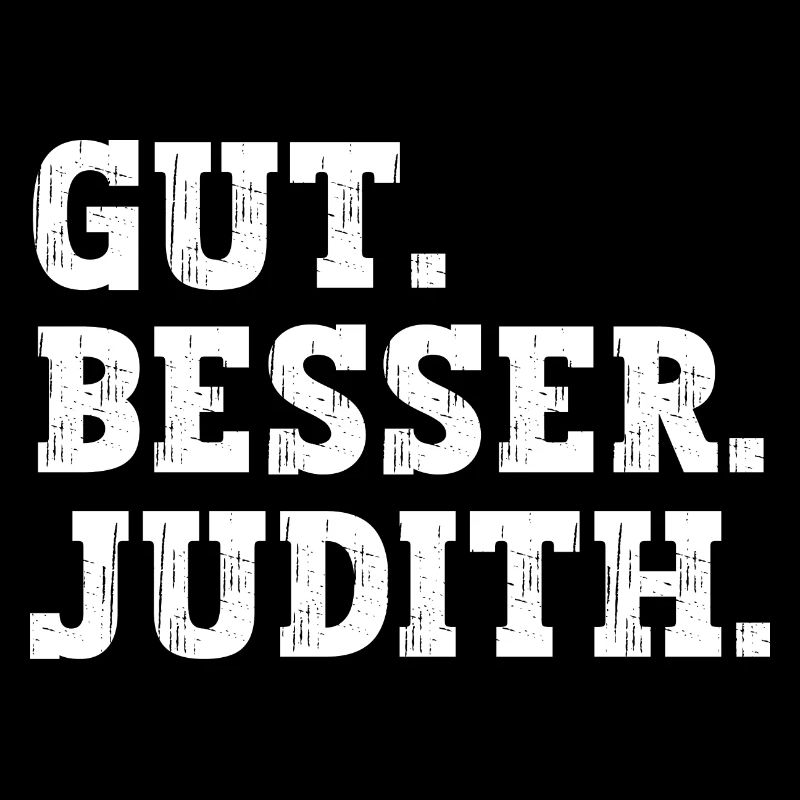 Gut Besser Judith Lustiger Spruch Name Judith