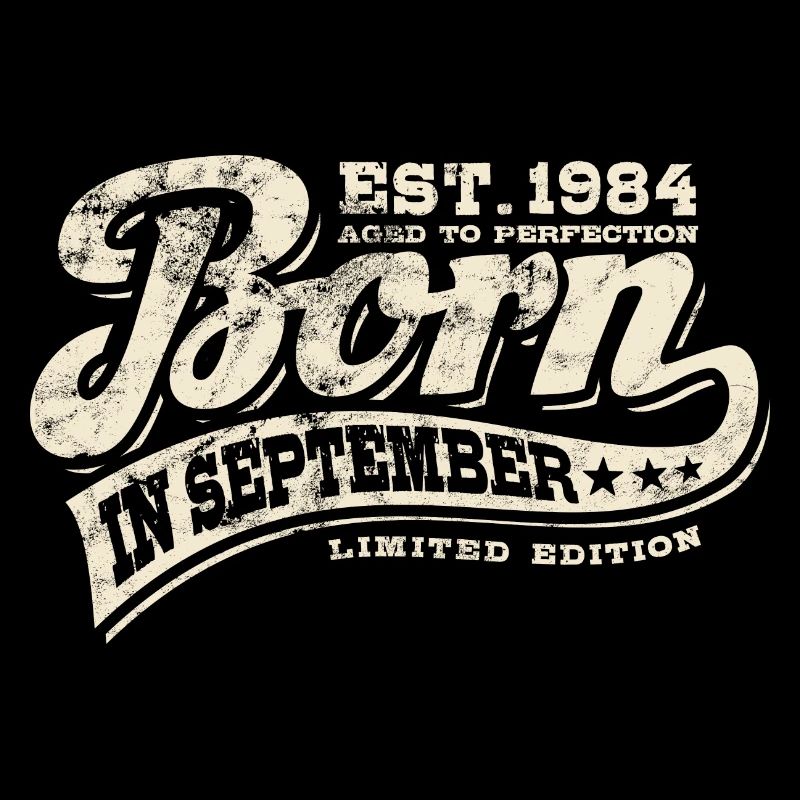 Born in September 1984 - Geburtstag - Geschenk