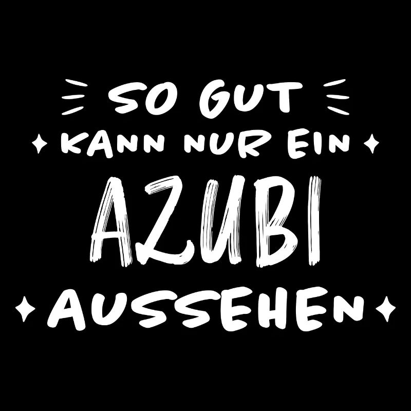 Azubi Witz Spruch Lehrling Auszubildende Geschenk