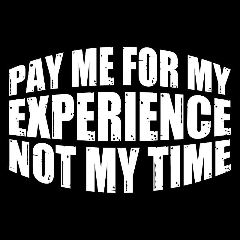 Payez-moi pour mon expérience, pas pour mon temps 4