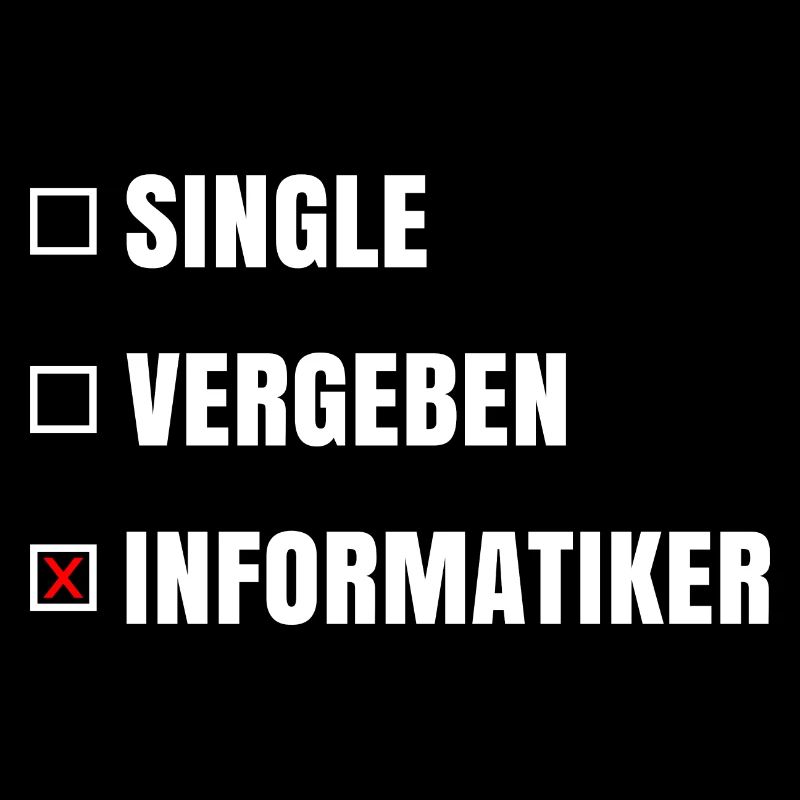 Informatiker Informatik Geschenk Beziehungsstatus