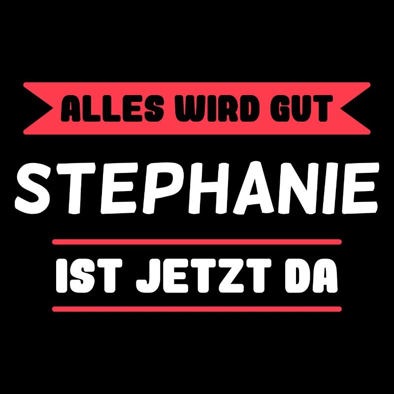 Stephanie Name Design für stolze Stephanies