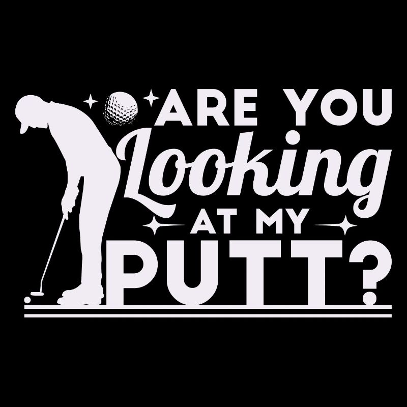 Siehst du dir meinen Putt an?