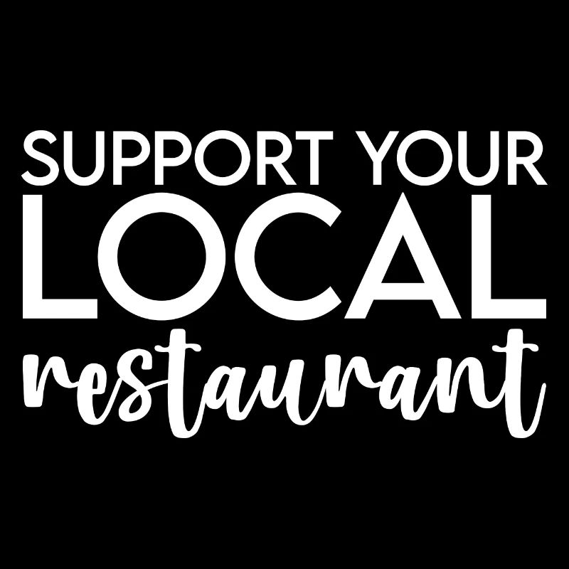 Support Your Local Restaurant
